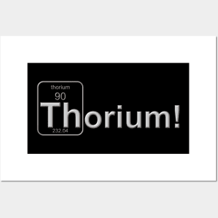 Thorium! Posters and Art